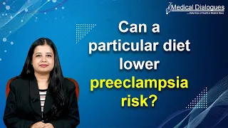 Lower preeclampsia risk by taking a Mediterranean diet