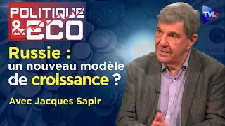 La révolution économique de Poutine - Politique & Eco n°420 avec Jacques Sapir