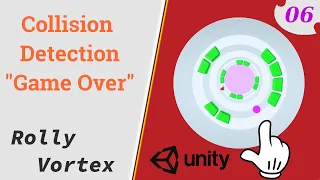 Unity Rolly Vortex Game - (E06): Collision Detection & Game Over