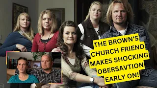 Sister Wives - The Brown's Church Friend Makes SHOCKING Observation Early On!