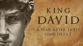 King David Part 1.  Humility.