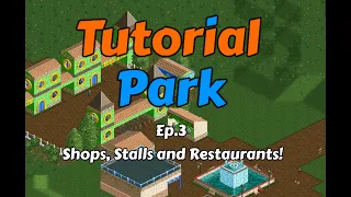 OpenRCT2 Tutorial Park Episode 3: Shops, Stalls, and Restaurants!