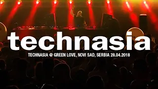 Technasia @ Green Love, Novi Sad, Serbia 28.04.2018