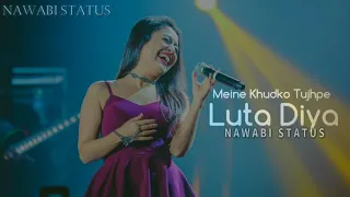 - Meine khud Ko Tujhpe Luta Diya | Neha kakkar | #MJ_EDITS_002 #Nahakakkar