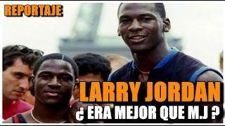 EL HERMANO DE MICHAEL JORDAN - ¿ERA MEJOR LARRY QUE M.J? | Reportaje #NBA