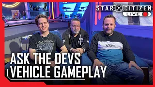 Star Citizen Live: Ask the Devs - Vehicle Gameplay