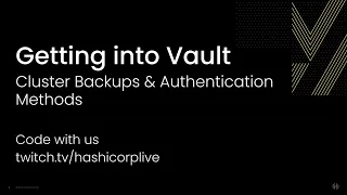 Getting into HashiCorp Vault, Part 4: Cluster Backups & Authentication Methods