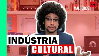 Indústria Cultural - O que é? [EP.38]