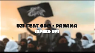 Uzi feat Sdm - Panama [speed up]