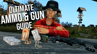 The ULTIMATE Ammo and Gun Guide for DayZ