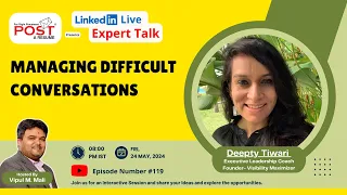 Expert Talk Ep. 119 with Deepty Tiwari on Managing difficult conversations.