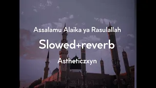 Assalamu alaika ya yarasulallah || slowed + reverb || Naat || with lyrics