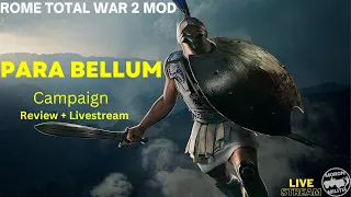 PARA BELLUM: The Mod that makes ROME 2 definitely MORE Replayable - Total War Gameplay and Review