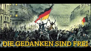 Die Gedanken sind frei - Revolutionslied aus dem 19. Jahrhundert / GERMAN FOLK SONG ABOUT 1848 TIMES