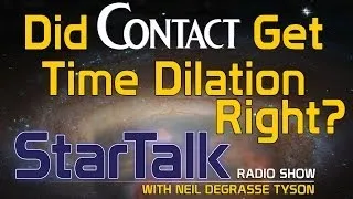 Neil deGrasse Tyson Discusses Time Dilation in the Movie, "Contact"