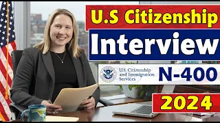 2024 🆕 Practice Your U.S Citizenship Interview and Test | N-400 | 2008 Version Test!!!