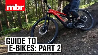 Guide to e-bikes: Part 2, how to set-up and maintain your e-bike | Mountain Bike Rider
