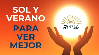 Mejora tu Vista y Salud con el Sol y en Verano—13 Ejercicios y Consejos