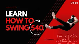 HOW TO SWING 540 IN 5 MINUTES - Calisthenics Tutorial