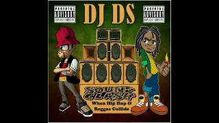 DJ DS - Sound Clash Vol 1:  When Hip Hop & Reggae Collide