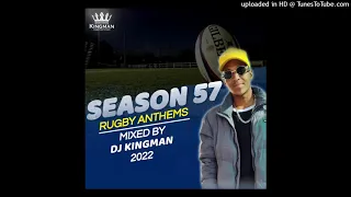 SEASON 57 Rugby Anthems 2022
