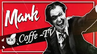 La Decepcionante MANK | Critica Review | CoffeTV
