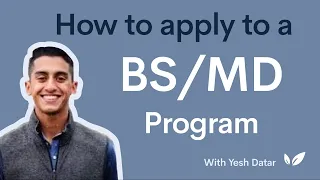 How to Apply to a BS/MD Program