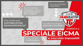 DueruoteTG - SPECIALE EICMA 2021: LE INTERVISTE IMPOSSIBILI, puntata 5