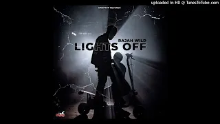 Rajahwild - Lights off (Official Clean)