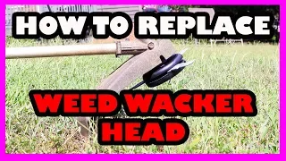 How to Replace the Head on Your WeedEater, WeedTrimmer, WeedWacker