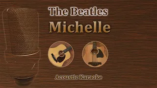 Michelle - The Beatles (Acoustic Karaoke)