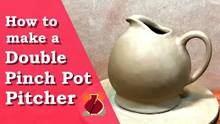 How to Make a Double Pinch Pot Pitcher
