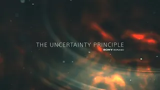 The Uncertainty Principle Shot on Sony Burano