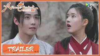 EP09 Trailer | Before the storm came, he confessed to Sang Qi | 国子监来了个女弟子 | ENG SUB