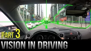 Vision in Driving - Part 3: Getting The Big Picture
