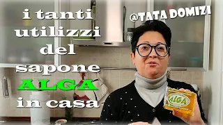 I tanti utilizzi del sapone ALGA per la pulizia della casa