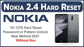 Nokia 2.4 Hard Reset | Nokia TA-1270 Factory Reset Remove/Pattern/Lock/Password 100% Working