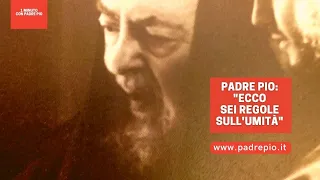 Padre Pio e le sei regole dell'umiltà