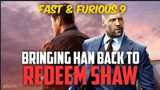 Fast & Furious 9 bringing Han back to redeem Shaw