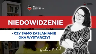 Niedowidzenie - czy samo zasłanianie oka wystarczy? - wtorek z optometrystą 11