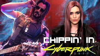 Chippin' In - Cyberpunk 2077 | Cover by Forever Still