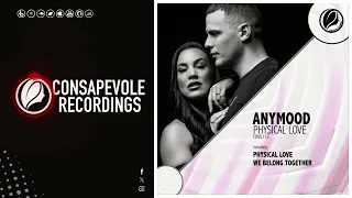 Anymood - We Belong Together (Original Mix) Consapevole Recordings