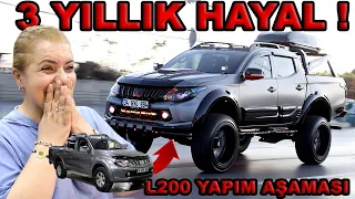 3 YILLIK HAYAL | Mitsubishi L200 Yapım aşaması !