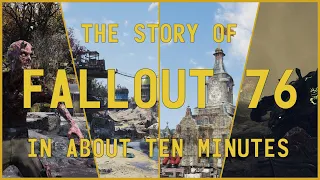 The Story of  Fallout 76 in 10 Minutes