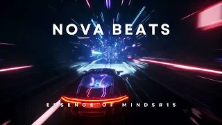 Nova Beats-Essence of Minds #15 [Melodic Techno/House & Progressive House DJ Mix]