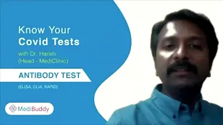 Antibody Test For COVID-19 | Part 1 | Know Your COVID Tests | By Dr. Harish | MediBuddy