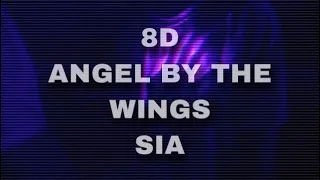 Sia - Angel by the wings (8D Áudio)