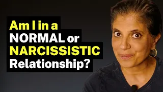 Are you in a NORMAL or NARCISSISTIC relationship?