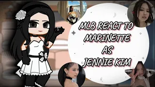 ☆MLB React To Marinette's Future As Jennie Kim || 𝑪𝒐𝒇𝒇𝒆𝒆 𝑴𝒊𝒍𝒌𝒕𝒆𝒂シ︎ ||☆