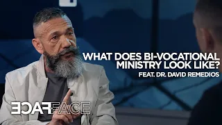 What Does Bi-Vocational Ministry Look Like (Feat. David Remedios) | #FaceToFace | Nathan Morris